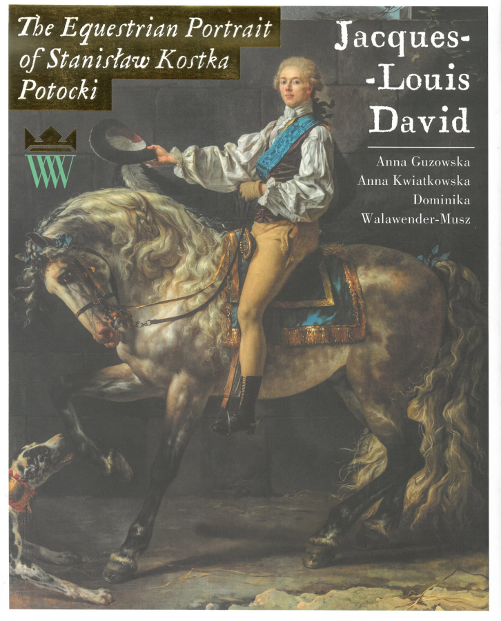 Okładka książki "The Equestrian Portrait of Stanislaw Kostka Potocki by Jacques-Louis David" z obrazem Stanisława Potockiego na koniu. 